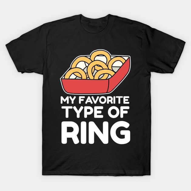 Favorite type of ring onion ring T-Shirt by Blister